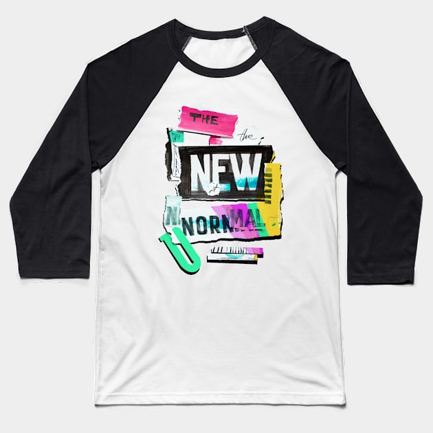 The new normal Baseball T-Shirt by burbuja